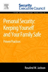 Personal Security: Keeping Yourself and Your Famil...