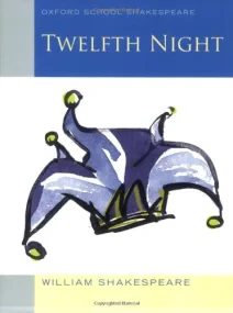 Oxford School Shakespeare: Twelfth Night