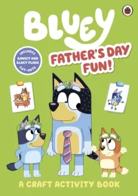 Bluey: Father&#146;s Day Fun Craft Book