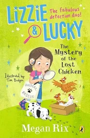 Lizzie and Lucky: The Mystery of the Lost Chicken