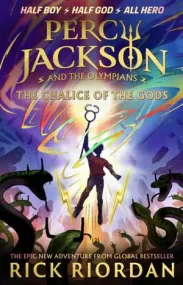 Percy Jackson and the Olympians: The Chalice of th...