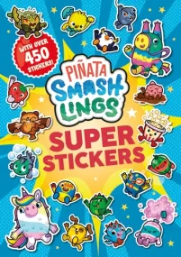 Pi&#241;ata Smashlings: Super Stickers
