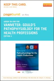Gould's Pathophysiology for the Health Professions...