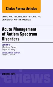 Acute Management of Autism Spectrum Disorders, An ...