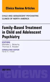 Family-Based Treatment in Child and Adolescent Psy...