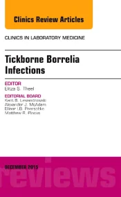 Tickborne Borrelia Infections, An Issue of Clinics...