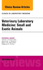 Veterinary Laboratory Medicine: Small and Exotic A...
