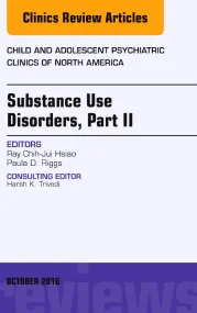Substance Use Disorders: Part II, An Issue of Chil...