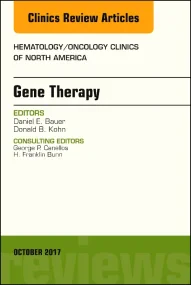 Gene Therapy, An Issue of Hematology/Oncology Clin...
