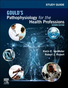 Study Guide for Gould's Pathophysiology for the He...