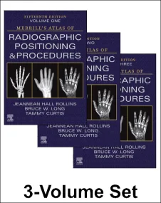 Merrill's Atlas of Radiographic Positioning and Pr...