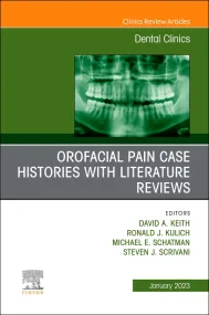 Orofacial Pain: Case Histories with Literature Rev...