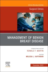 Management of Benign Breast Disease, An Issue of S...