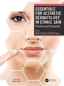 Essentials for Aesthetic Dermatology in Ethnic Ski...