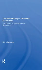 The Misteaching Of Academic Discourses: The Politi...