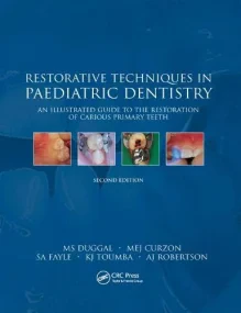 Restorative Techniques in Paediatric Dentistry: An...