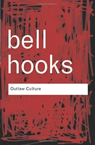 Outlaw Culture: Resisting Representations: Volume ...