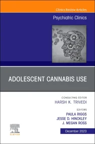 Adolescent Cannabis Use, An Issue of Psychiatric C...