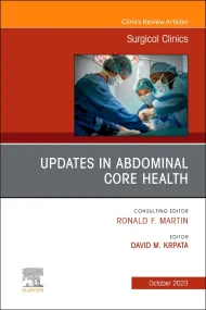 Updates in Abdominal Core Health, An Issue of Surg...