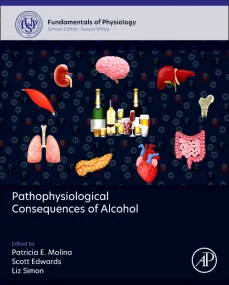 Pathophysiological Consequences of Alcohol