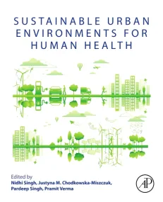 Sustainable Urban Environments for Human Health