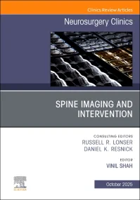 Spine Imaging and Intervention, An Issue of Neuros...