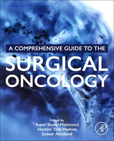 A Comprehensive Guide to the Surgical Oncology