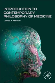 Introduction to Contemporary Philosophy of Medicin...