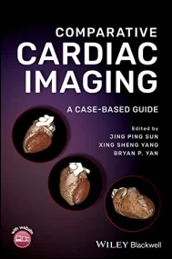 Comparative Cardiac Imaging: A Case&#150;based Gui...