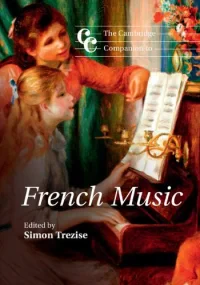 The Cambridge Companion to French Music (Cambridge...