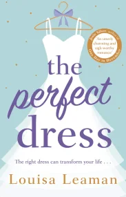 The Perfect Dress: a feel-good romance that will s...