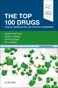 The Top 100 Drugs: Clinical Pharmacology and Pract...