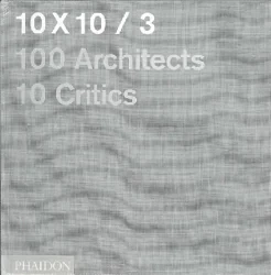 100 Architects, 10 Critics