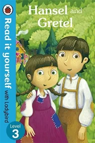 Hansel and Gretel - Read it yourself with Ladybird...