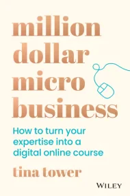Million Dollar Micro Business: How to Turn Your Ex...