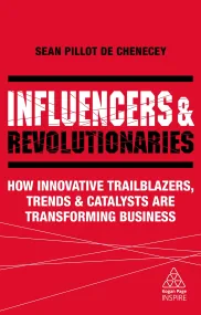 Influencers and Revolutionaries: How Innovative Tr...