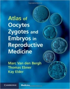 Atlas of Oocytes, Zygotes and Embryos in Reproduct...