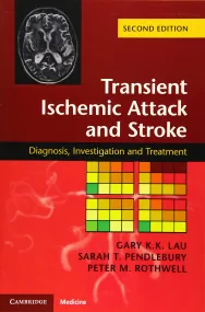 Transient Ischemic Attack and Stroke: Diagnosis, I...