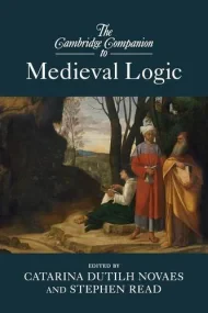 The Cambridge Companion to Medieval Logic (Cambrid...