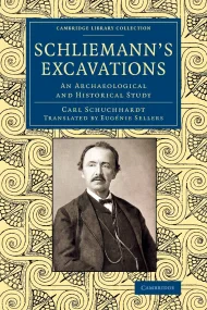 Schliemann's Excavations: An Archaeological and Hi...
