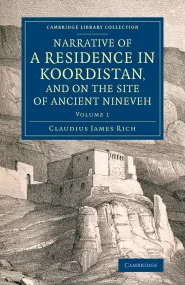 Narrative of a Residence in Koordistan, and on the...