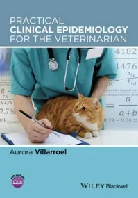 Practical Clinical Epidemiology for the Veterinari...