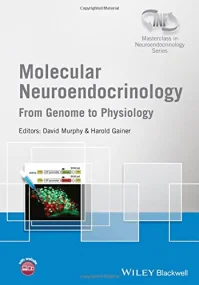 Molecular Neuroendocrinology: From Genome to Physi...
