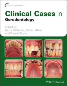 Clinical Cases in Gerodontology (Clinical Cases (D...