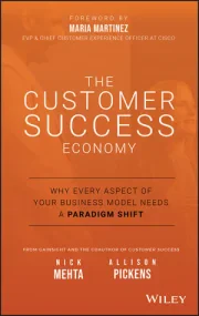 The Customer Success Economy: Why Every Aspect of ...