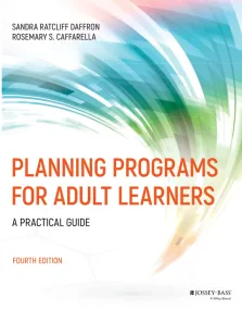 Planning Programs for Adult Learners: A Practical ...