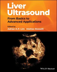 Liver Ultrasound: From Basics to Advanced Applicat...