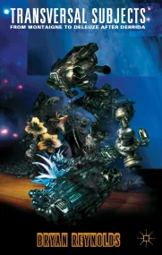 Transversal Subjects: From Montaigne to Deleuze af...