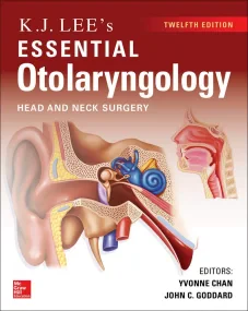 KJ Lee&#146;s Essential Otolaryngology, 12th editi...