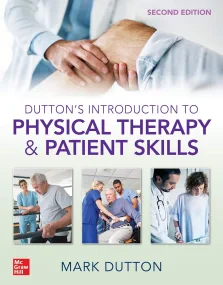 Dutton&#146;s Introduction to Physical Therapy and...